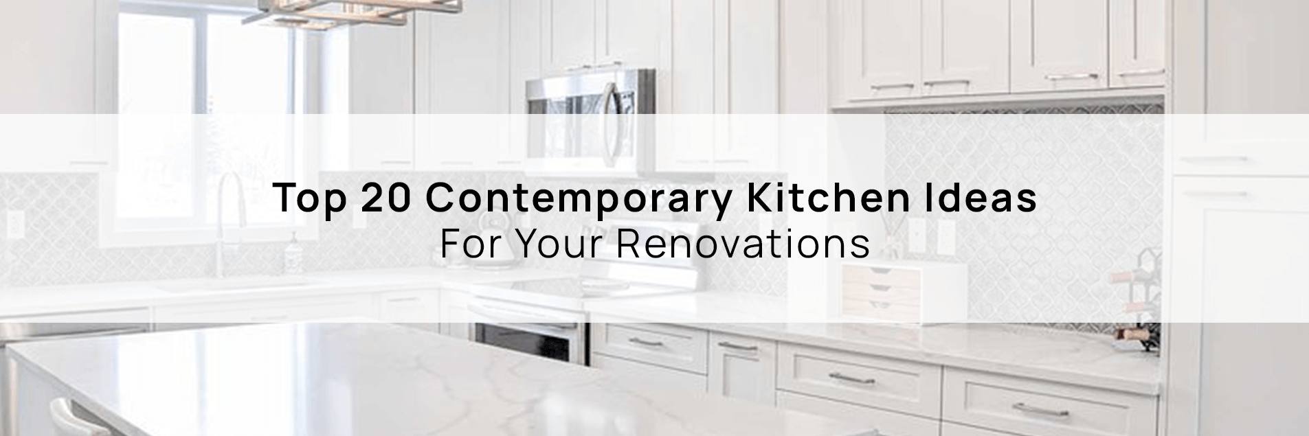 Top 20 Contemporary Kitchen Ideas For Your Renovations