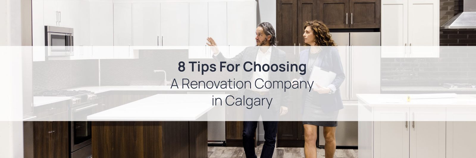 8 Tips For Choosing A Renovation Company in Calgary