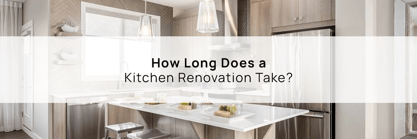 How Long Does a Kitchen Renovation Take?