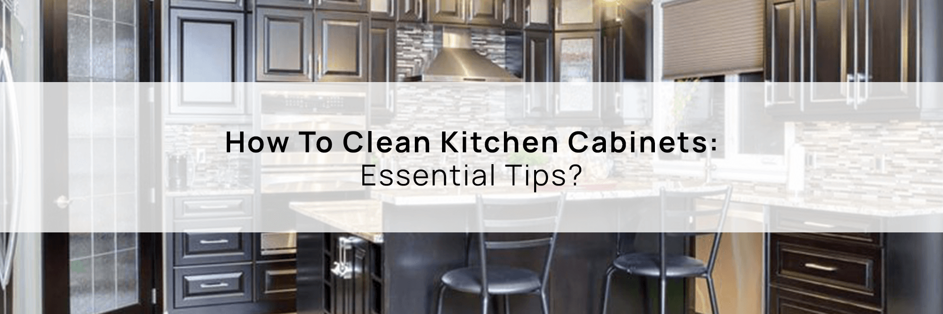 How To Clean Kitchen Cabinets: Essential Tips