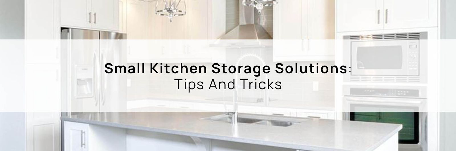Small Kitchen Storage Solutions: Tips And Tricks