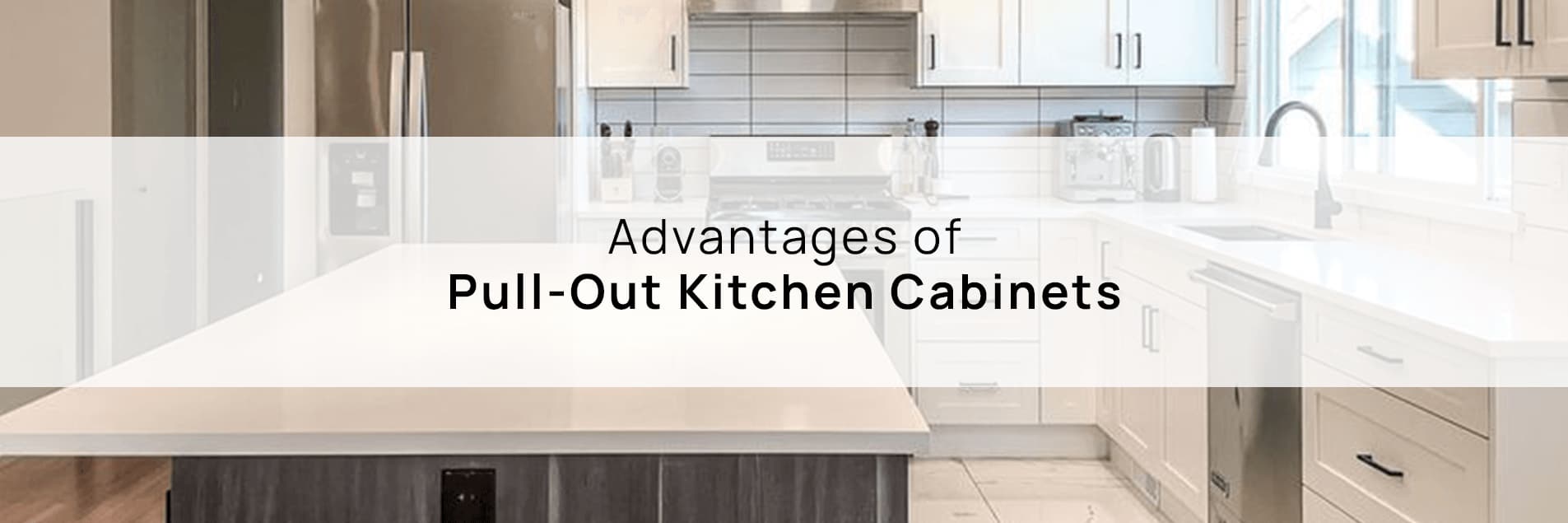 Advantages of Pull-Out Kitchen Cabinets